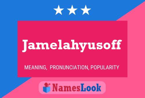 Póster del nombre Jamelahyusoff