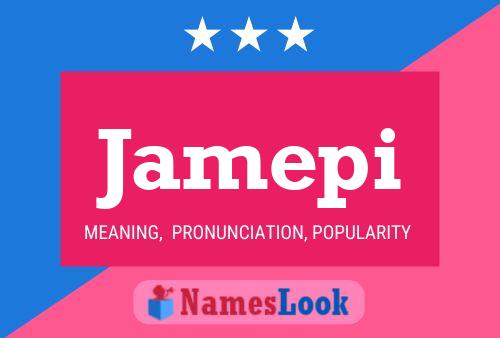 Póster del nombre Jamepi