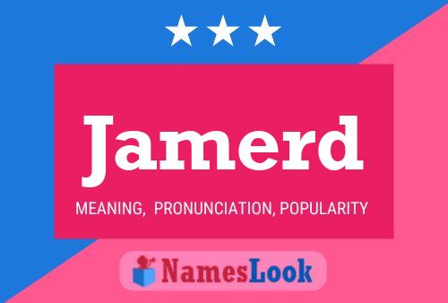 Póster del nombre Jamerd