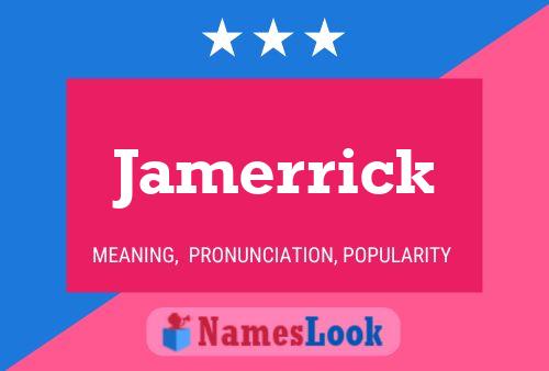 Póster del nombre Jamerrick