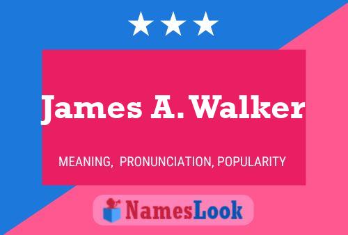 Póster del nombre James A. Walker