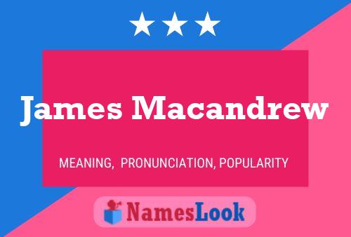 Póster del nombre James Macandrew