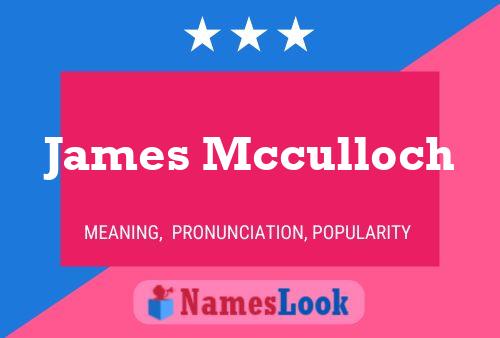 Póster del nombre James Mcculloch