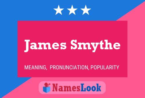 Póster del nombre James Smythe