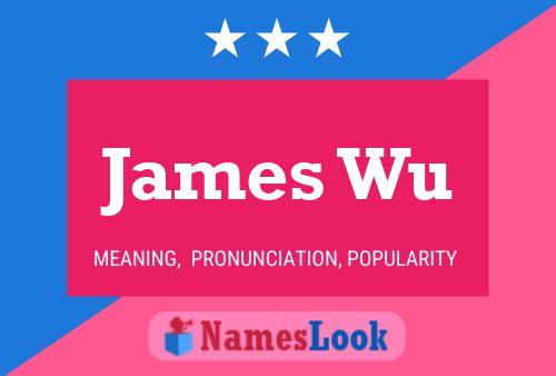 Póster del nombre James Wu