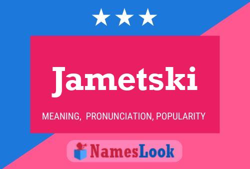 Póster del nombre Jametski