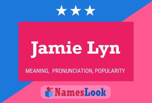 Póster del nombre Jamie Lyn