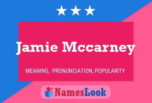 Póster del nombre Jamie Mccarney