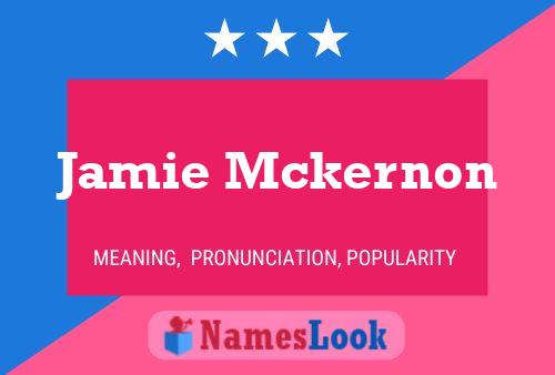 Póster del nombre Jamie Mckernon