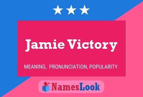 Póster del nombre Jamie Victory