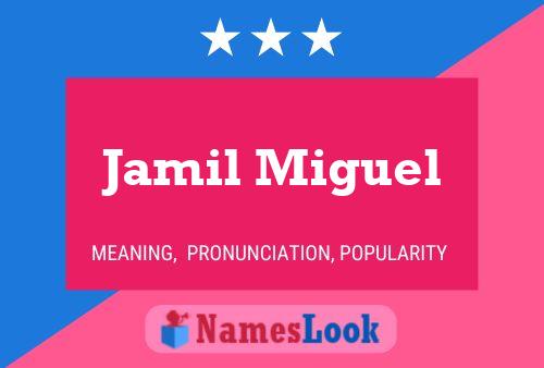 Póster del nombre Jamil Miguel