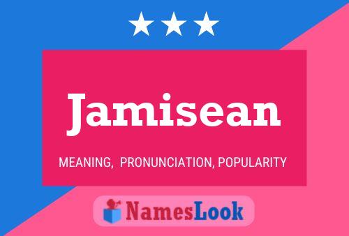 Póster del nombre Jamisean