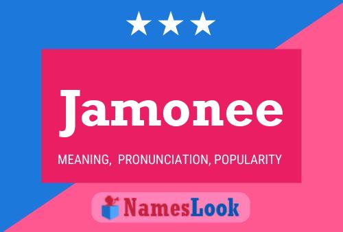 Póster del nombre Jamonee