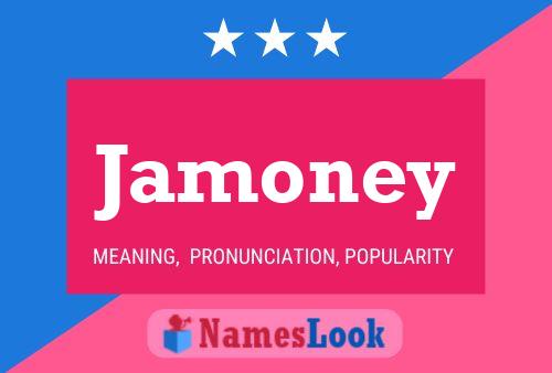 Póster del nombre Jamoney