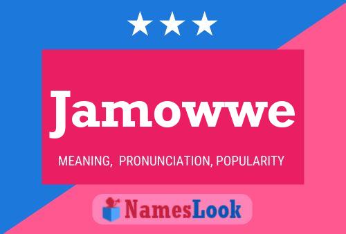 Póster del nombre Jamowwe