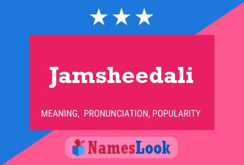 Póster del nombre Jamsheedali