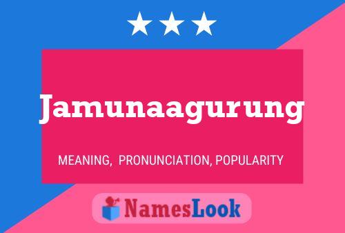 Póster del nombre Jamunaagurung