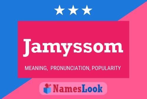 Póster del nombre Jamyssom