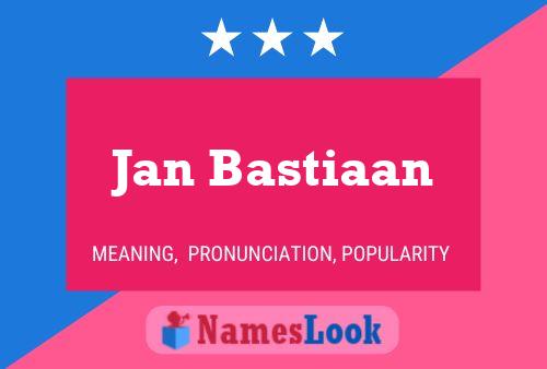 Póster del nombre Jan Bastiaan