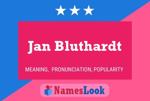 Póster del nombre Jan Bluthardt