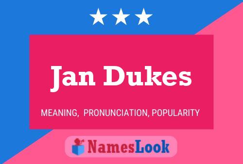 Póster del nombre Jan Dukes