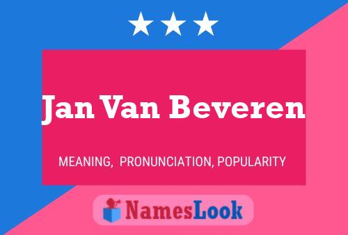 Póster del nombre Jan Van Beveren