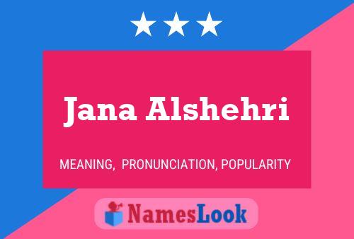 Póster del nombre Jana Alshehri