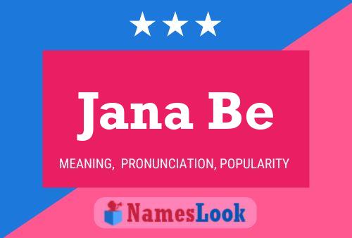 Póster del nombre Jana Be