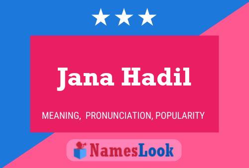 Póster del nombre Jana Hadil