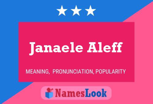 Póster del nombre Janaele Aleff