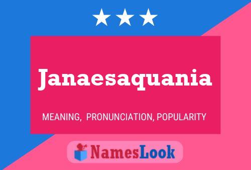 Póster del nombre Janaesaquania