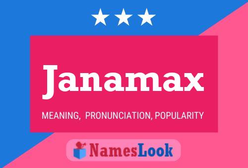 Póster del nombre Janamax