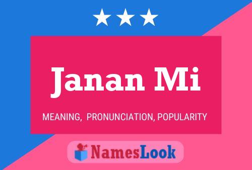 Póster del nombre Janan Mi