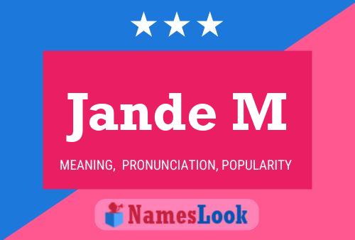 Póster del nombre Jande M