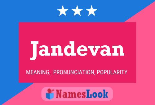 Póster del nombre Jandevan