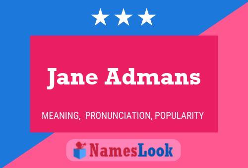 Póster del nombre Jane Admans