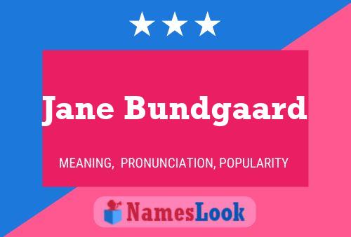 Póster del nombre Jane Bundgaard