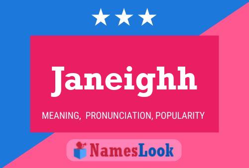 Póster del nombre Janeighh