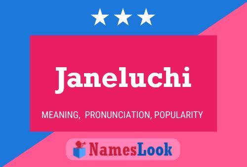 Póster del nombre Janeluchi