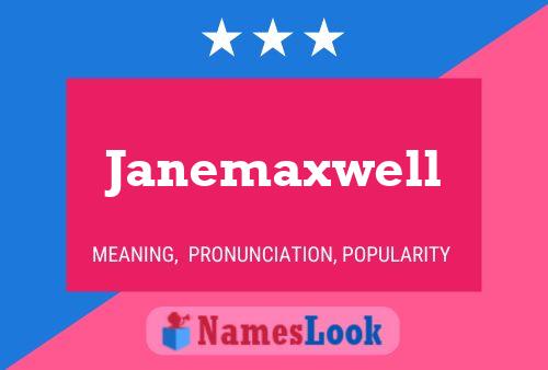 Póster del nombre Janemaxwell