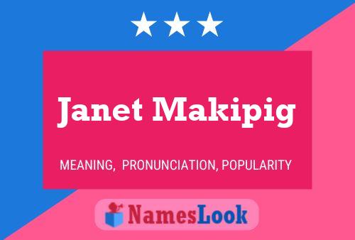 Póster del nombre Janet Makipig