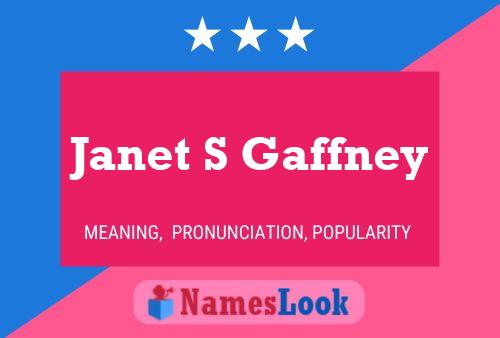 Póster del nombre Janet S Gaffney