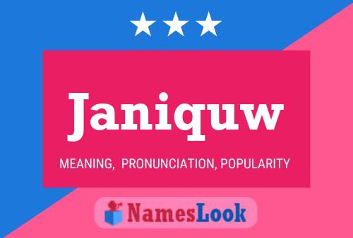 Póster del nombre Janiquw