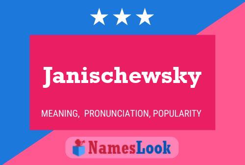 Póster del nombre Janischewsky