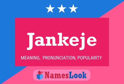 Póster del nombre Jankeje