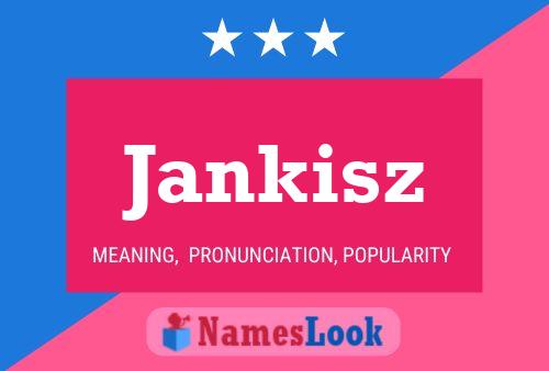 Póster del nombre Jankisz