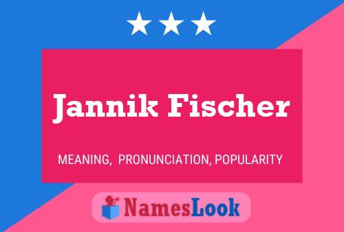 Póster del nombre Jannik Fischer