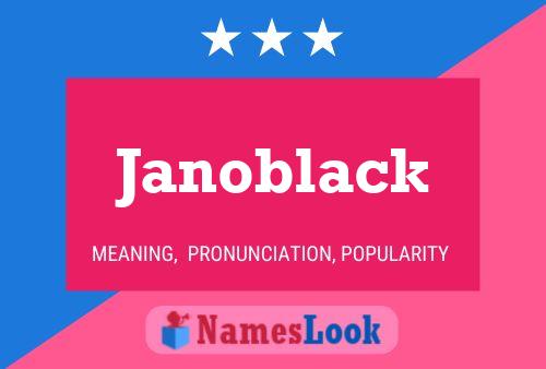 Póster del nombre Janoblack