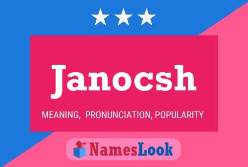 Póster del nombre Janocsh