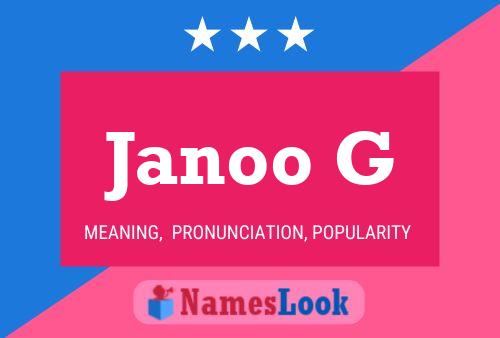 Póster del nombre Janoo G